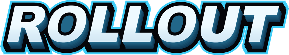 ROLLOUT